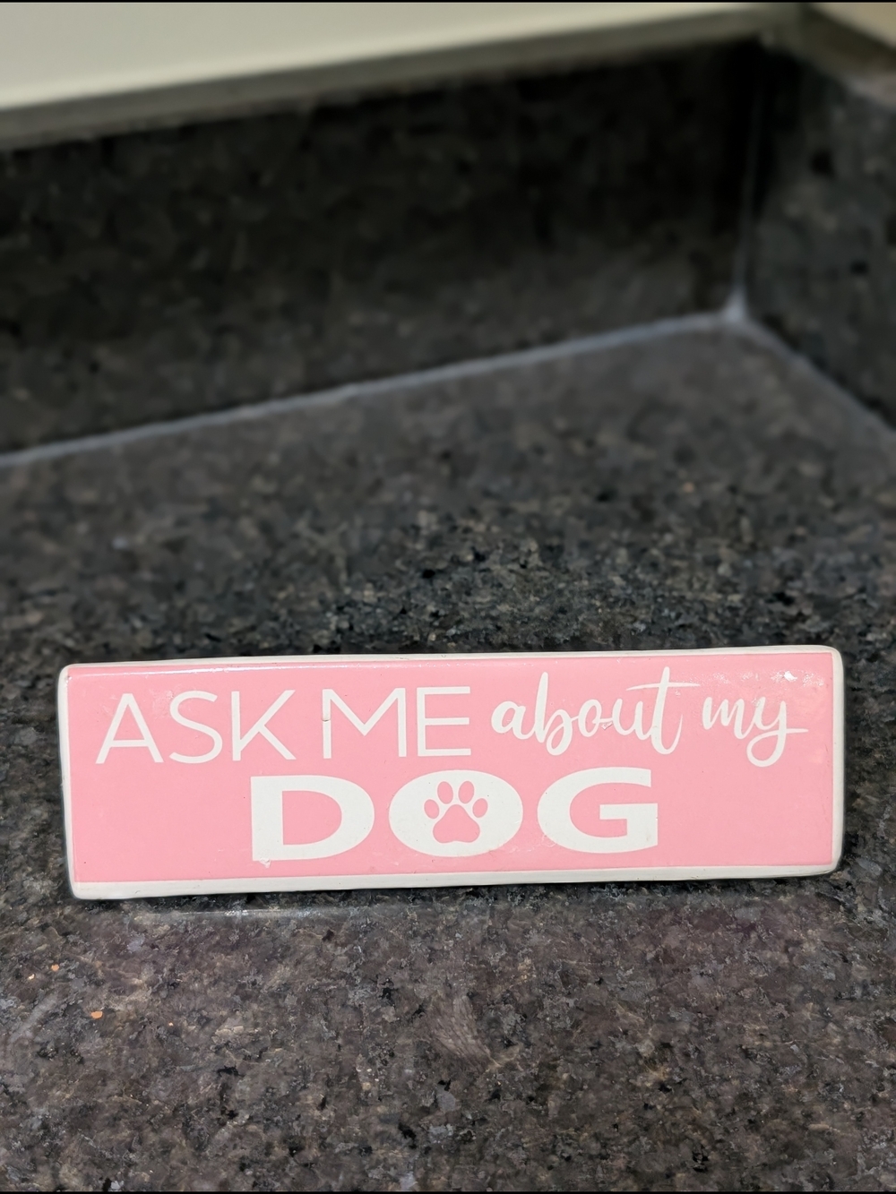 Ask Me About My Dog Pink Desk Sign